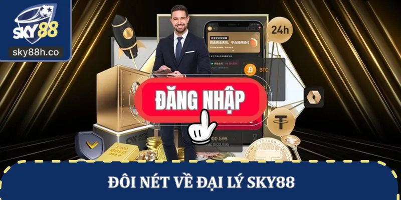 Đôi nét về đại lý SKY88